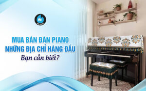 Mua bán đàn piano
